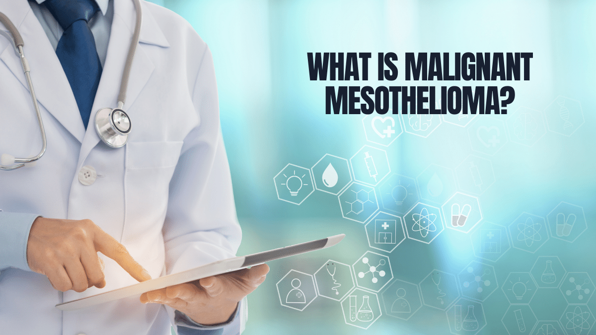 Malignant Mesothelioma